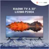 TIVI XIAOMI 32 INCH L32M7-EAVN
